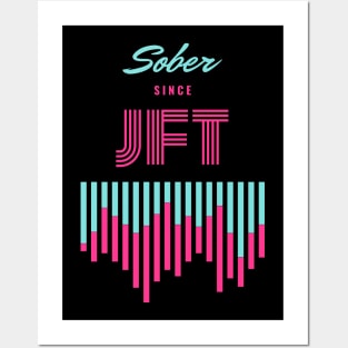 Sober Since JFT Just For Today Alcoholic Recovery Posters and Art